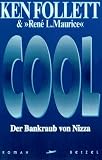 Cool - Der Bankraub von Nizza - Ken Follett, Rene L. Maurice
