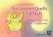 Aus unserer Quelle f�r Dich. 44 Karten mit Brosch�re: Engelsbilder und Engelsworte