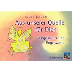 Aus unserer Quelle f�r Dich. 44 Karten mit Brosch�re: Engelsbilder und Engelsworte