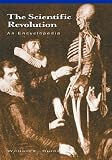 The Scientific Revolution : An Encyclopedia