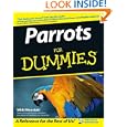 Parrots For Dummies (For Dummies (Pets))