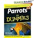 Parrots For Dummies (For Dummies (Pets))
