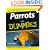 Parrots For Dummies (For Dummies (Pets))