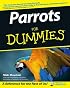 Parrots For Dummies (For Dummies (Pets))