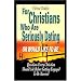 For Christians Who Are Seriously Dating or Would Like to Be: Questions Every Christian Should Ask Before Getting Engaged to Be Married