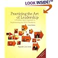 Practicing the Art of Leadership: A Problem-based Approach to Implementing the ISLLC Standards (2nd Edition)