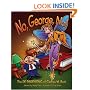 NO, George, NO! The Re-Parenting of George W. Bush