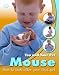 You and Your Pet: Mouse: 0 (You and Your Pet)