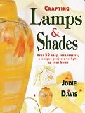 Crafting Lamps & Shades