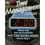 The New Time Management: What Will You Accomplish With Two Extra Hours Every Day?, By Dr. Merrill Douglass And Dr. Larry Baker, 6 Audio Cassettes And One Booklet, Narrated By William T. Brooks book cover