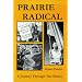 Prairie Radical A Journey Through the Sixties