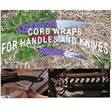 Cord Wraps for Handles and Knives (Dvd)by K. Breed