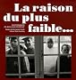 La raison du plus faible...