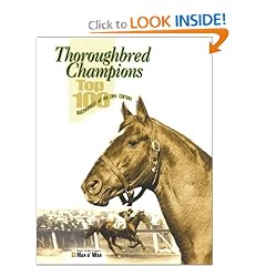 Thoroughbred Champions: Top 100 Racehorses of the 20th Century