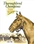 Thoroughbred Champions: Top 100 Racehorses of the 20th Century