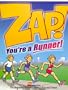 Zap! You're a Runner