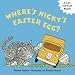Where's Nicky's Easter Egg (Lift-The-Flap Books!)