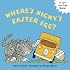 Where's Nicky's Easter Egg (Lift-The-Flap Books!)