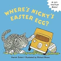 Where's Nicky's Easter Egg (Lift-The-Flap Books!)