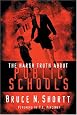 The Harsh Truth About Public Schools