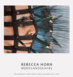 Produkt-Bild: Rebecca Horn. K&ouml;rperlandschaften