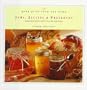 Good Gifts from the Home: Jams, Jellies & Preserves: Make Beautiful Gifts to Give (or Keep)