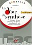 La note de synth�se : Principe de base, d�montage du dossier, montage de la note, dossiers comment�s