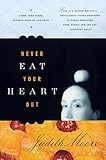 Never Eat Your Heart Out
