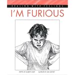 I'm Furious (Crary, Elizabeth, Dealing With Feelings.) book cover