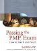 Passing the PMP&reg; Exam: How to Take It and Pass It: How to Take It and Pass It