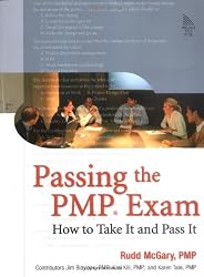 Passing the PMP&reg; Exam: How to Take It and Pass It: How to Take It and Pass It