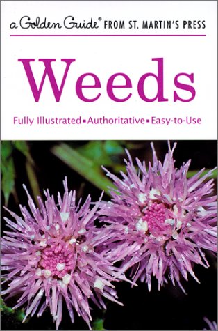 Image of: Weeds (A Golden Guide from St. Martin's Press)