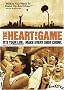 The Heart of the Game The Heart of the Game