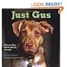 Just Gus: A Rescued Dog and the Woman He Loved