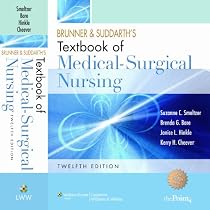 Brunner and Suddarth's Textbook of Medical Surgical Nursing, North American Edition (combined volume): In One Volume (Brunner & Suddarth's Textbook of Medical-Surgical Nursing)