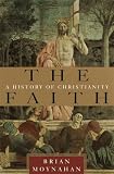 The Faith: A History of Christianity