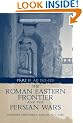 The Roman Eastern Frontier and the Persian Wars AD 363-628: Pt. 2