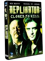 Replikator: Cloned to Kill