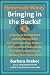 Homemade Money: Bringing in the Bucks: A Business Management and Marketing  Bible for Home-Business Owners, Self-Employed Individuals, and Web Entrepreneurs Working from Home Base
