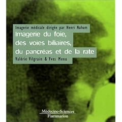 Imagerie du foie, des voies biliaires, du pancr�as et de la rate