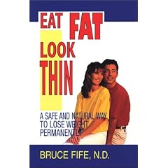 Eat Fat, Look Thin