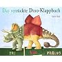 Das verr�ckte Dino-Klappbuch von Britta Drehsen