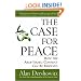 The Case for Peace: How the Arab-Israeli Conflict Can be Resolved