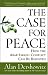The Case for Peace: How the Arab-Israeli Conflict Can be Resolved