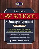Get Into Law School: A Strategic Approach, Second Edition (Get Into Law School)