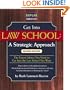Get Into Law School: A Strategic Approach, Second Edition