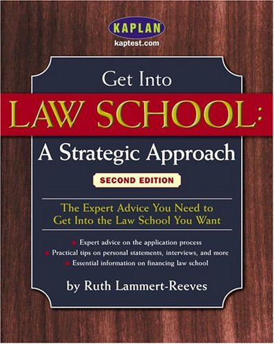 Get Into Law School: Second Edition