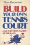 How to Build Your Own Tennis Court