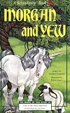 Morgan and Yew (Serendipity Books)