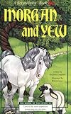 Morgan and Yew (Serendipity Books)
